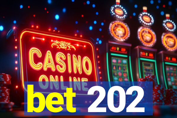 bet 202